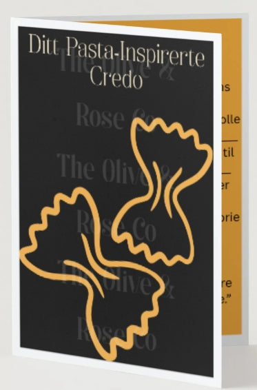 Fill in the Blank: Credo: Pasta