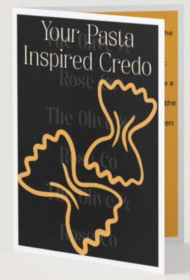 Fill in the Blank: Credo: Pasta